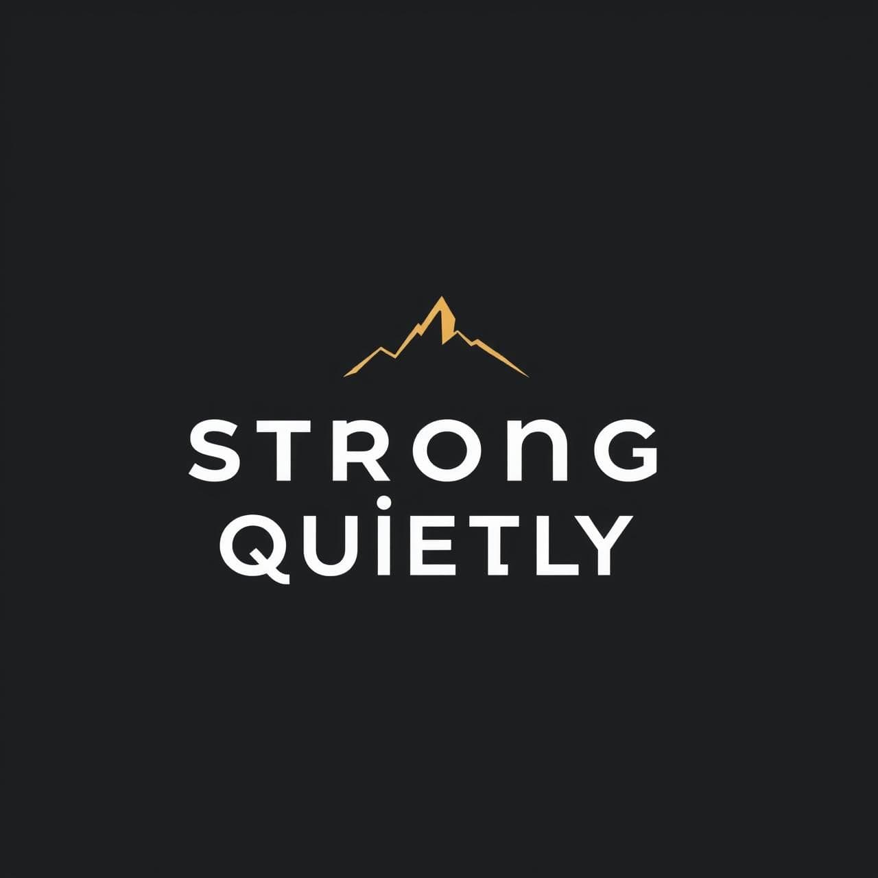 AI generated: “Create a minimalist logo for a motivational brand called Strong Quietly.
The design should feel calm but powerful — clean typography, bold and confident.
Use a dark background (bl